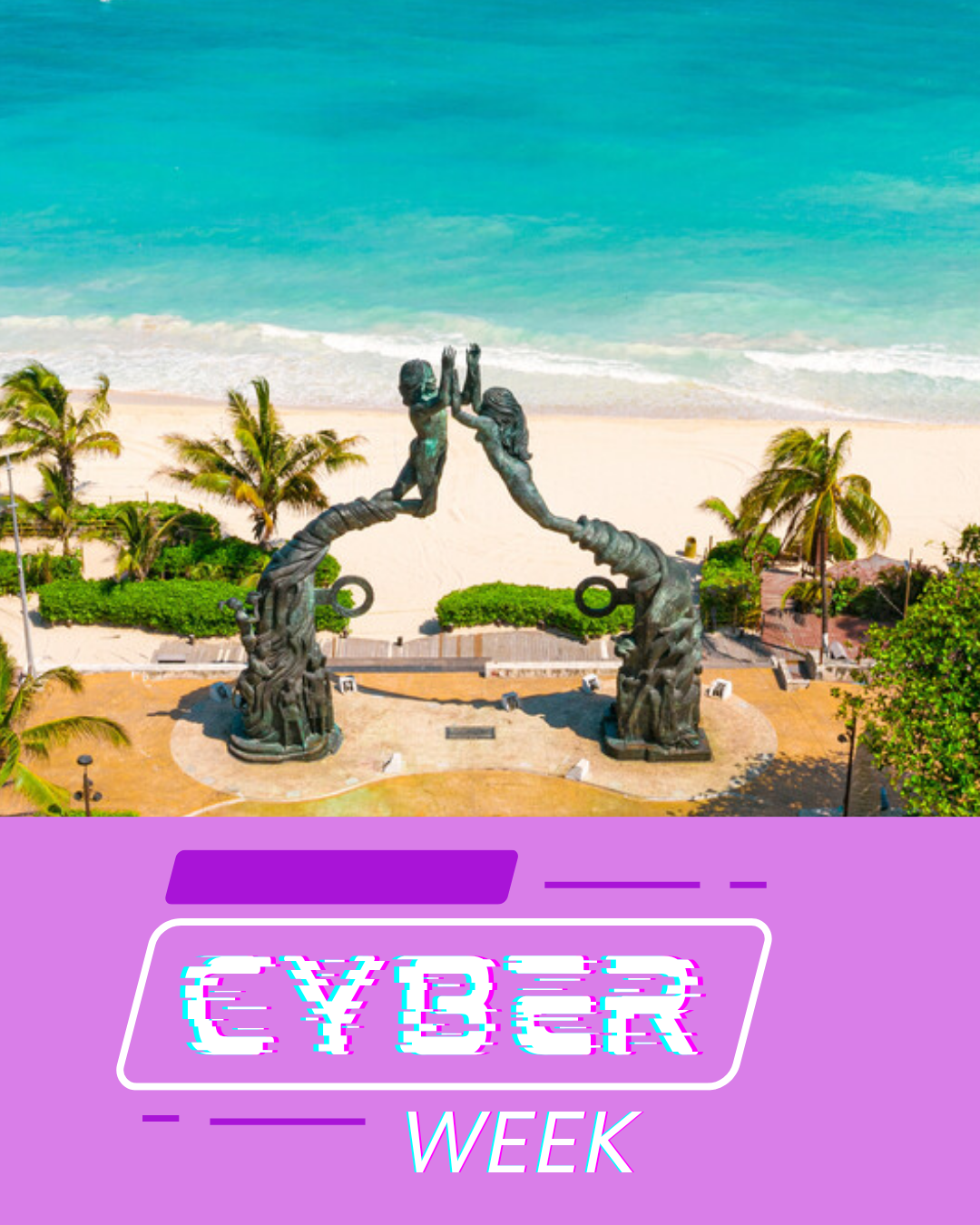 Playa del Carmen  - Cyber Week